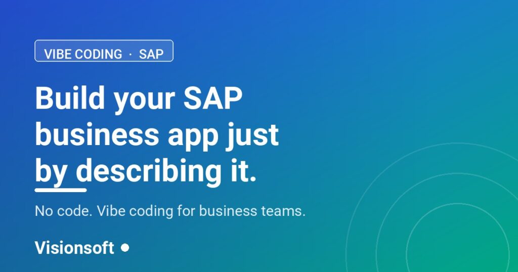 Vibe coding for SAP: how a business team builds its app just by describing what it needs